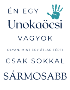 Unokaöcsi vagyok